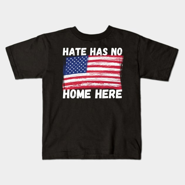 Hate Has No Home Here Kids T-Shirt by Murray's Apparel